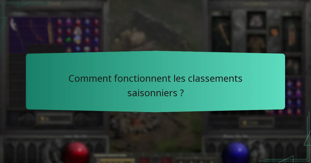Comment fonctionnent les classements saisonniers ?