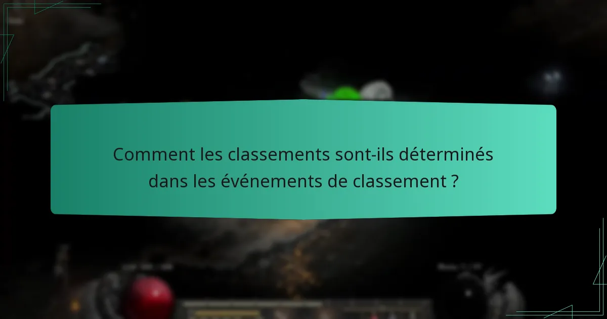 Comment les classements sont-ils déterminés dans les événements de classement ?
