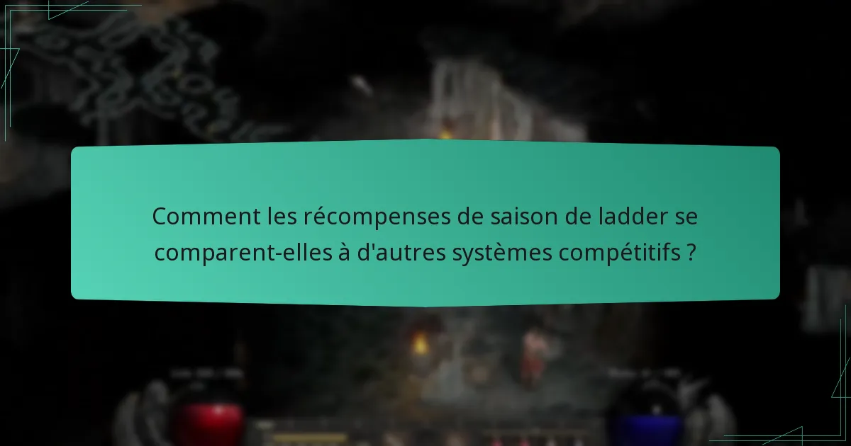 Quels facteurs contribuent à l’équité des récompenses de saison de ladder ?
