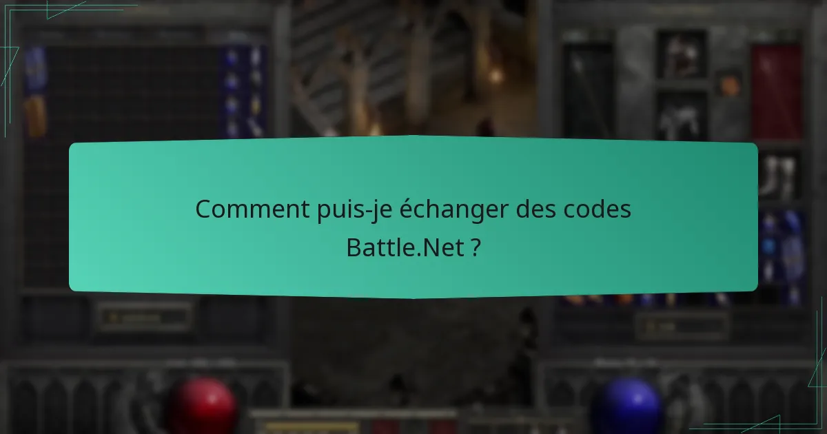 Comment puis-je offrir des codes Battle.Net à des amis ?