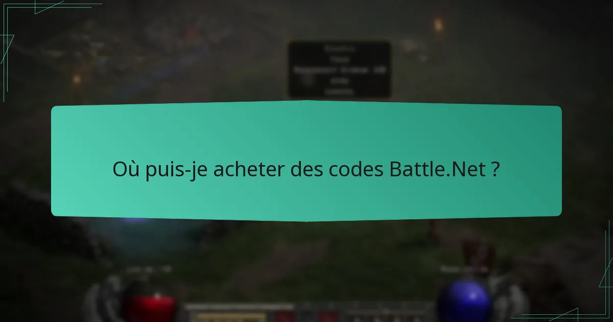 Où puis-je acheter des codes Battle.Net ?