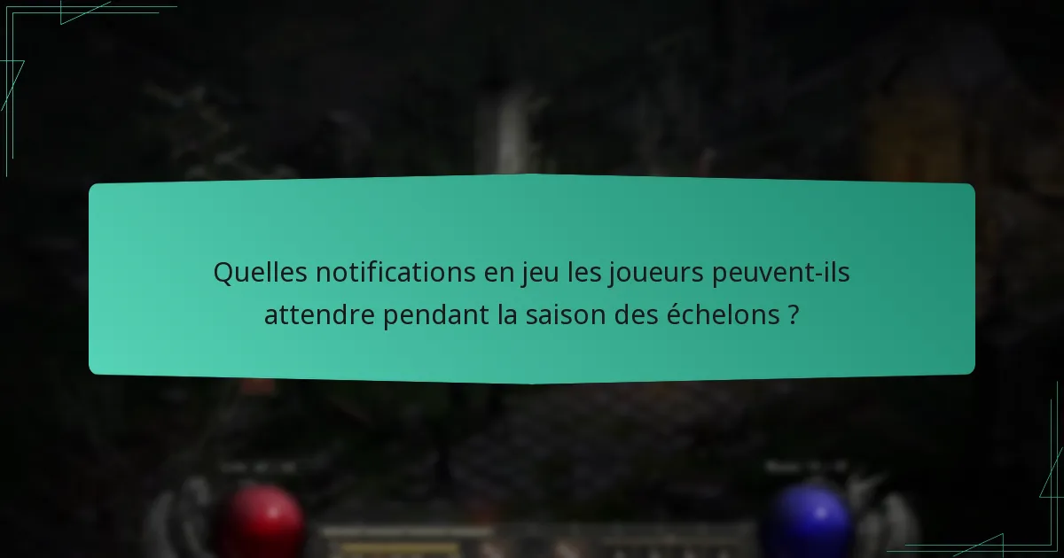 Quelles compétitions communautaires sont associées à la saison des échelons ?