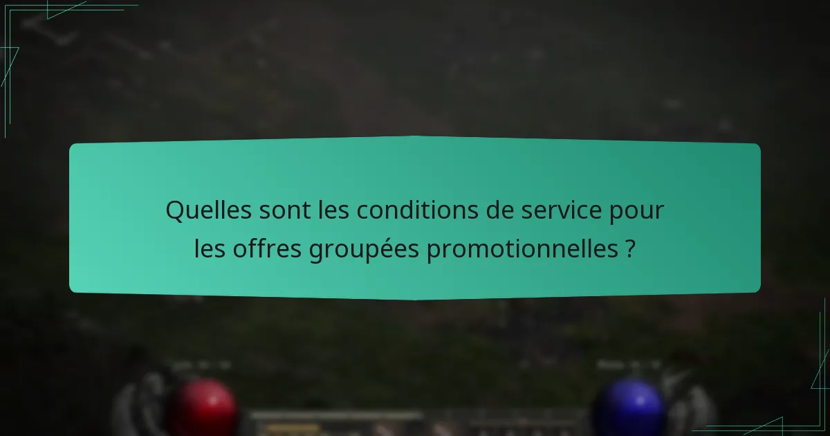 Comment les offres groupées promotionnelles se comparent-elles à d’autres offres ?