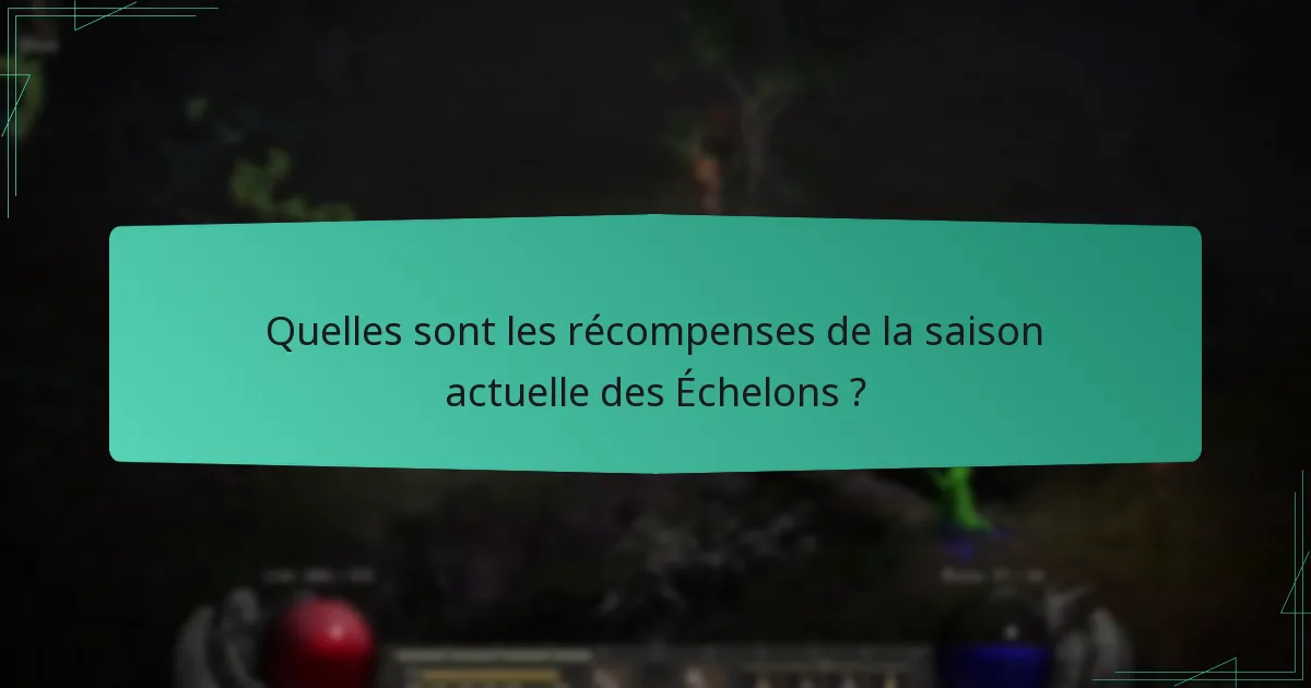 Comment les joueurs peuvent-ils participer aux événements de la saison des Échelons ?