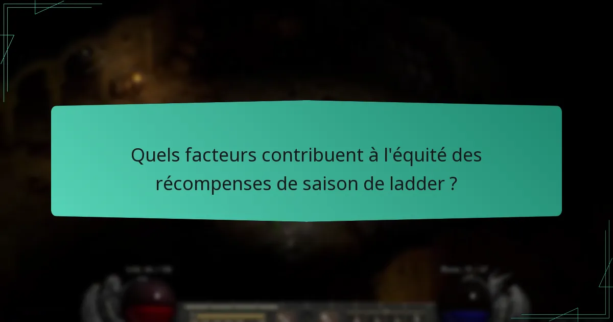 Comment les récompenses de saison de ladder se comparent-elles à d’autres systèmes compétitifs ?